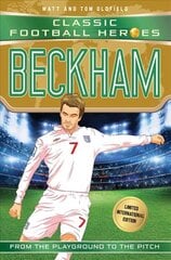 Beckham (Classic Football Heroes - Limited International Edition) cena un informācija | Grāmatas pusaudžiem un jauniešiem | 220.lv