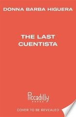 Last Cuentista: Winner of the Newbery Medal cena un informācija | Grāmatas pusaudžiem un jauniešiem | 220.lv