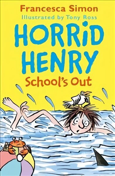 Horrid Henry School's Out цена и информация | Grāmatas pusaudžiem un jauniešiem | 220.lv