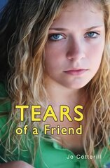 Tears of a Friend 2nd Revised edition cena un informācija | Grāmatas pusaudžiem un jauniešiem | 220.lv