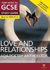 Love and Relationships AQA Anthology STUDY GUIDE: York Notes for GCSE (9-1): - everything you need to catch up, study and prepare for 2022 and 2023 assessments and exams 2nd edition cena un informācija | Grāmatas pusaudžiem un jauniešiem | 220.lv