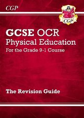 GCSE Physical Education OCR Revision Guide - for the Grade 9-1 Course цена и информация | Книги для подростков и молодежи | 220.lv