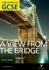 View From The Bridge: York Notes for GCSE (Grades A*-G) New edition цена и информация | Книги для подростков и молодежи | 220.lv