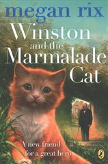 Winston and the Marmalade Cat cena un informācija | Grāmatas pusaudžiem un jauniešiem | 220.lv