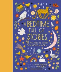 Bedtime Full of Stories: 50 Folktales and Legends from Around the World Illustrated Edition, Volume 7 cena un informācija | Grāmatas pusaudžiem un jauniešiem | 220.lv