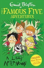 Famous Five Colour Short Stories: A Lazy Afternoon cena un informācija | Grāmatas pusaudžiem un jauniešiem | 220.lv