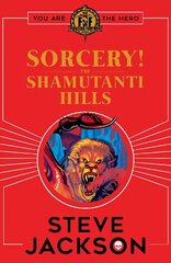 Fighting Fantasy: Sorcery! The Shamutanti Hills цена и информация | Книги для подростков  | 220.lv