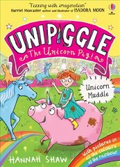 Unipiggle: Unicorn Muddle cena un informācija | Grāmatas pusaudžiem un jauniešiem | 220.lv