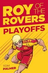 Roy of the Rovers: Play-Offs cena un informācija | Grāmatas pusaudžiem un jauniešiem | 220.lv