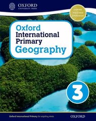 Oxford International Primary Geography: Student Book 3, Student book 3 цена и информация | Книги для подростков и молодежи | 220.lv