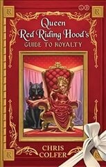 Land of Stories: Queen Red Riding Hood's Guide to Royalty цена и информация | Книги для подростков  | 220.lv