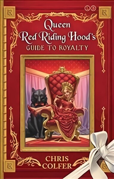 Land of Stories: Queen Red Riding Hood's Guide to Royalty цена и информация | Grāmatas pusaudžiem un jauniešiem | 220.lv