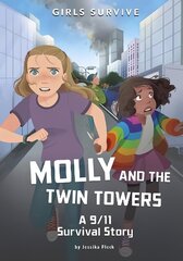 Molly and the Twin Towers: A 9/11 Survival Story cena un informācija | Grāmatas pusaudžiem un jauniešiem | 220.lv