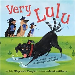Very Lulu: The (Mostly) True Story of a Training School Dropout цена и информация | Книги для подростков и молодежи | 220.lv