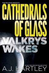 Cathedrals Of Glass: Valkrys Wakes cena un informācija | Grāmatas pusaudžiem un jauniešiem | 220.lv