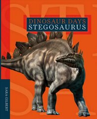 Dinosaur Days: Stegosaurus cena un informācija | Grāmatas pusaudžiem un jauniešiem | 220.lv