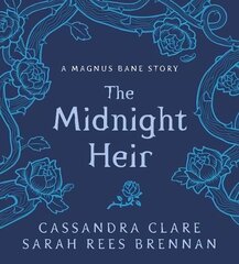 Midnight Heir: A Magnus Bane Story cena un informācija | Grāmatas pusaudžiem un jauniešiem | 220.lv