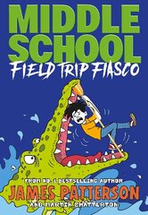 Middle School: Field Trip Fiasco: (Middle School 13) cena un informācija | Grāmatas pusaudžiem un jauniešiem | 220.lv