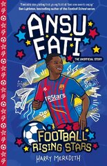 Football Rising Stars: Ansu Fati cena un informācija | Grāmatas pusaudžiem un jauniešiem | 220.lv