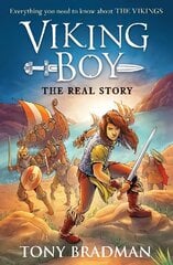 Viking Boy: the Real Story: Everything you need to know about the Vikings цена и информация | Книги для подростков и молодежи | 220.lv