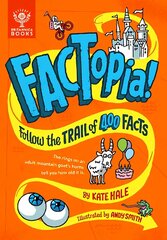 FACTopia!: Follow the Trail of 400 Facts [Britannica] цена и информация | Книги для подростков и молодежи | 220.lv