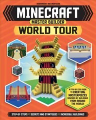 Minecraft Master Builder World Tour (Independent & Unofficial): Create your own Minecraft masterpieces from around the world цена и информация | Книги для подростков и молодежи | 220.lv