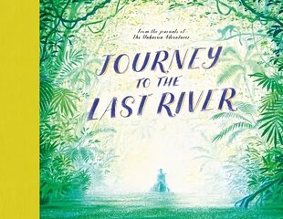 Journey to the Last River cena un informācija | Grāmatas pusaudžiem un jauniešiem | 220.lv