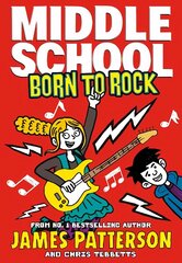 Middle School: Born to Rock: (Middle School 11) cena un informācija | Grāmatas pusaudžiem un jauniešiem | 220.lv