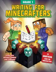 Writing for Minecrafters: Grade 1: Grade 1 цена и информация | Книги для подростков и молодежи | 220.lv