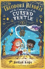 Theodora Hendrix and the Curious Case of the Cursed Beetle цена и информация | Книги для подростков и молодежи | 220.lv