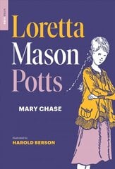 Loretta Mason Potts цена и информация | Книги для подростков и молодежи | 220.lv