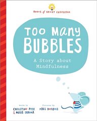 Too Many Bubbles: A Story about Mindfulness цена и информация | Книги для подростков  | 220.lv