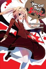 You Call That Service?, Vol. 1 (light novel) cena un informācija | Grāmatas pusaudžiem un jauniešiem | 220.lv