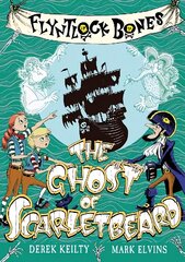Flyntlock Bones: The Ghost of Scarletbeard цена и информация | Книги для подростков и молодежи | 220.lv