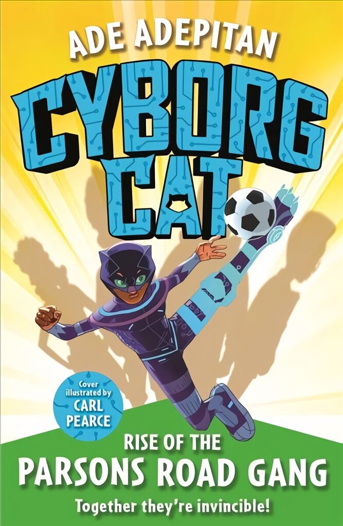 Cyborg Cat: Rise of the Parsons Road Gang цена и информация | Grāmatas pusaudžiem un jauniešiem | 220.lv