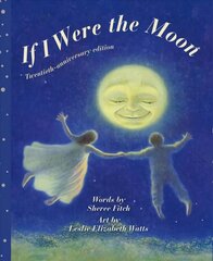 If I Were the Moon: Twentieth - Anniversary Edition 2nd ed. cena un informācija | Grāmatas pusaudžiem un jauniešiem | 220.lv
