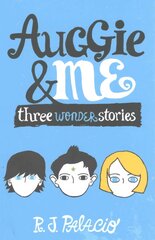 Auggie & Me: Three Wonder Stories: Three Wonder Stories cena un informācija | Grāmatas pusaudžiem un jauniešiem | 220.lv