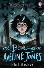 Bewitching of Aveline Jones: The second spellbinding adventure in the Aveline Jones series цена и информация | Книги для подростков и молодежи | 220.lv