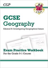Grade 9-1 GCSE Geography Edexcel B: Investigating Geographical Issues - Exam Practice Workbook cena un informācija | Grāmatas pusaudžiem un jauniešiem | 220.lv