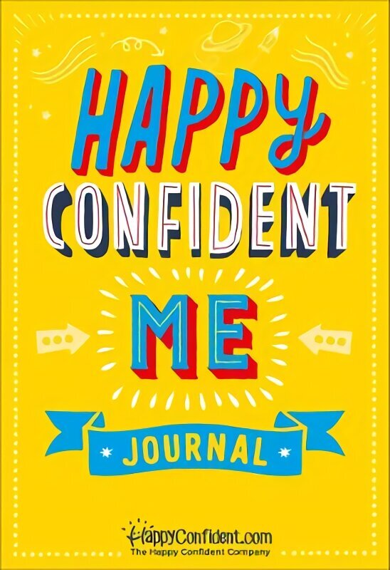 Happy Confident Me Journal: Gratitude and Growth Mindset Journal to boost children's happiness, self-esteem, positive thinking, mindfulness and resilience цена и информация | Grāmatas pusaudžiem un jauniešiem | 220.lv