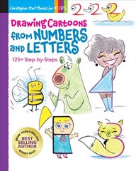 Drawing Cartoons from Numbers and Letters: 125plus Step-by-Steps cena un informācija | Grāmatas pusaudžiem un jauniešiem | 220.lv