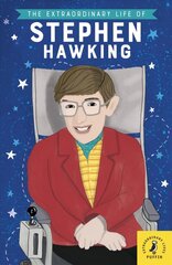 Extraordinary Life of Stephen Hawking цена и информация | Книги для подростков и молодежи | 220.lv