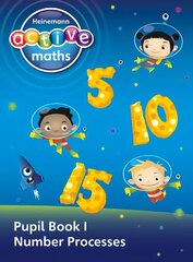 Heinemann Active Maths - First Level - Exploring Number - Pupil Book 1 -   Number Processes, Bk. 1 цена и информация | Книги для подростков  | 220.lv