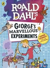 Roald Dahl: George's Marvellous Experiments цена и информация | Книги для подростков и молодежи | 220.lv