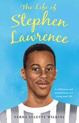 Life of Stephen Lawrence цена и информация | Книги для подростков и молодежи | 220.lv