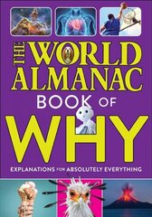 World Almanac Book of Why: Explanations for Absolutely Everything цена и информация | Книги для подростков  | 220.lv