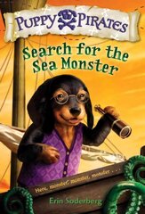 Puppy Pirates #5: Search for the Sea Monster: Search For The Sea Monster cena un informācija | Grāmatas pusaudžiem un jauniešiem | 220.lv
