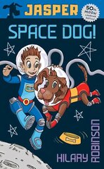 Jasper: Space Dog cena un informācija | Grāmatas pusaudžiem un jauniešiem | 220.lv