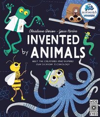 Invented by Animals: Meet the creatures who inspired our everyday technology cena un informācija | Grāmatas pusaudžiem un jauniešiem | 220.lv