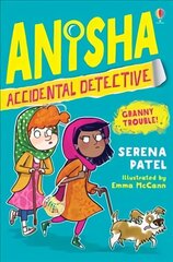 Anisha, Accidental Detective: Granny Trouble цена и информация | Книги для подростков и молодежи | 220.lv